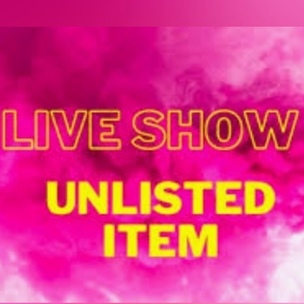 Unlisted item for live show